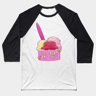 Ice Cream and Chill Baseball T-Shirt